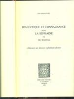 Dialectique et connaissance dans la Sepmaine de Du Bartas