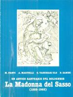 Un antico santuario del bolognese. La Madonna del Sasso