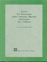 Lettere del francescano padre Antonino Magnani missionario fra i lebbrosi