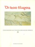 De Strata Francigena. Studi e ricerche sulle vie di pellegrinaggio del Medioevo. X/2. 2002