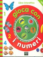 Gioca con i numeri. Con CD-ROM