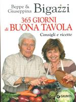 365 giorni di buona tavola. Consigli e ricette