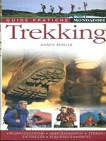 Trekking. Organizzazione, abbigliamento, terreni, sicurezza, equipaggiamento