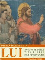 Lui. Racconti della vita di Gesù