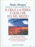 Il  cielo, la terra e quel che sta nel mezzo