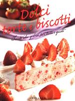 Dolci torte e biscotti