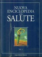 Nuova enciclopedia della salute. Volume 1