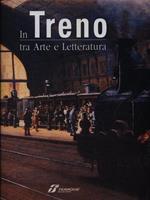 In treno tra arte e letteratura