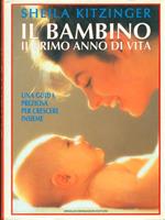 Il  bambino. Il primo anno di vita