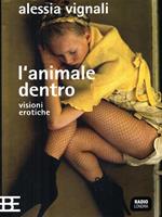 L' animale dentro. Visioni erotiche