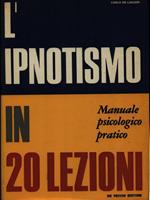 L' ipnotismo in 20 lezioni