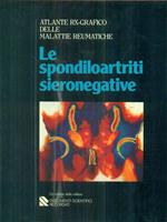 Atlante rx-grafico delle malattie reumatiche. Le spondiloartriti sieronegative