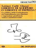 Libertà di sciopero o libertà d'impresa?