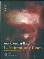 La La letteratura è fuoco. Contro vento e marea vol.2