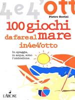 100 Giochi da fare al mare