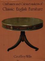 Craftsmen and cabinet-makers of classic english furniture