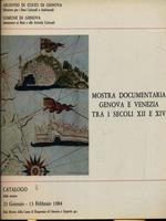 Mostra documentaria Genova e Venezia tra i secoli XII e XIV