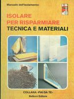 Isolare per risparmiare. Tecnica e materiali