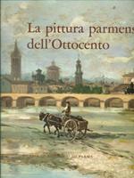 La pittura Parmense dell'ottocento