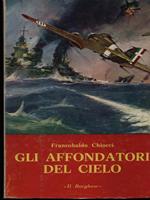 Gli affondatori del cielo