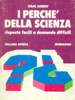 I perché della scienza. Risposte facili a domande difficili