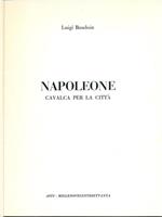 Napoleone cavalca per la città