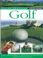 Golf. Percorsi, tornei, tecniche, attrezzatura, regole e etichetta