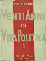 Venti anni di vita politica. Vol 1 1898-1908