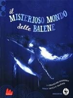 Il misterioso mondo delle balene