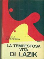 La tempestosa vita di Lazik