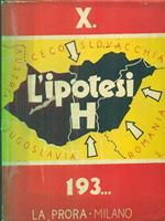 L' Ipotesi H. 193. Corredato da 6 cartine geografiche