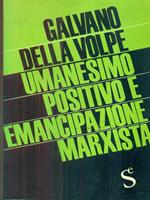 Umanesimo positivo e emancipazione marxista