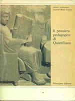 Il pensiero pedagogico di Quintiliano. Per le Scuole superiori