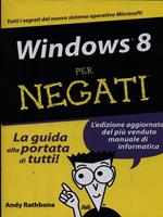 Windows 8 per negati