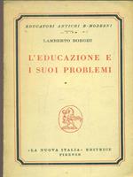 L' educazione e i suoi problemi