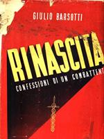 Rinascita. Confessioni di un combattente