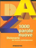 1000 parole nuove. Dizionario del lessico contemporaneo