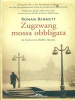 Zugzwang. Mossa obbligata