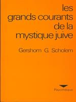 Les grands courants de la mystique juive