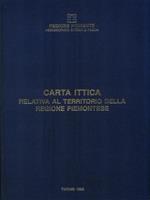 Carta ittica relativa al territorio della Regione Piemonte