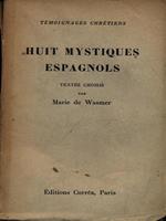 Huit mystiques espagnols