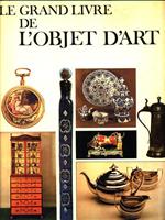 Le grand livre de l'objet d'art. 2 Volumes