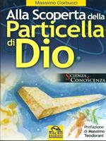 Alla scoperta della particella di Dio