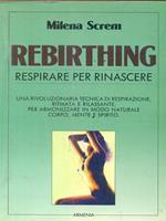 Rebirthing. Respirare per rinascere