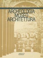 Archeologia museo architettura