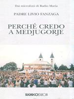 Perchè credo a Medjugorje