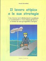 Il lavoro atipico e le sue strategie. Una ricerca sui collaboratori coordinati e continuativi e i loro datori di lavoro a Torino in una prospettiva europea