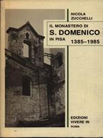 Il monastero di S. Domenico in Pisa 1385-1985