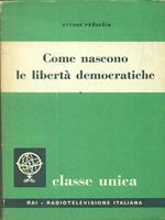 Come nascono le libertà democratiche