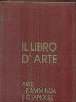 Il Libro d'Arte 3. Arte fiamminga e olandese